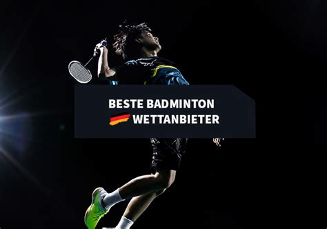 Badminton Wetten zu den besten Badminton Quoten .